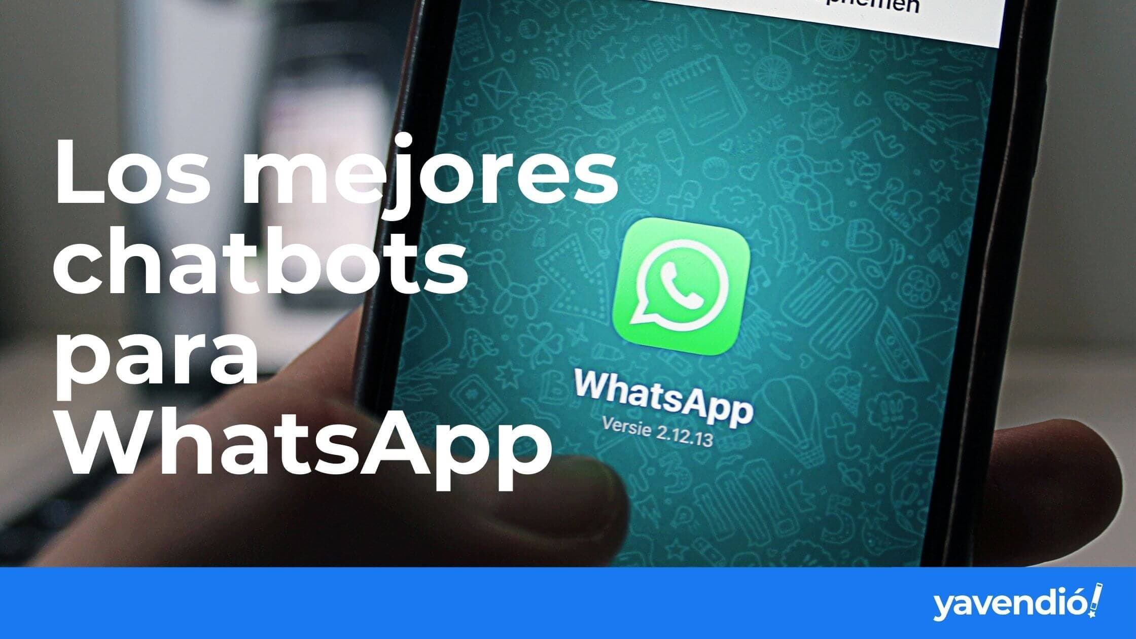 Los 7 mejores chatbots para WhatsApp (incluye precios)